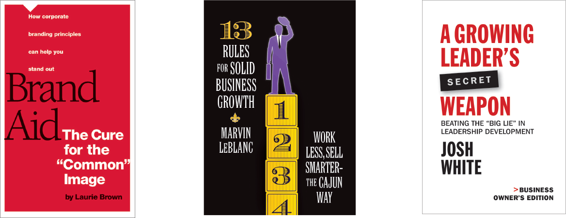 book designs by Eric Keller Design - Brand Aid, 13 Rules for Solid Business Growth, A Growing Leader's Secret Weapon